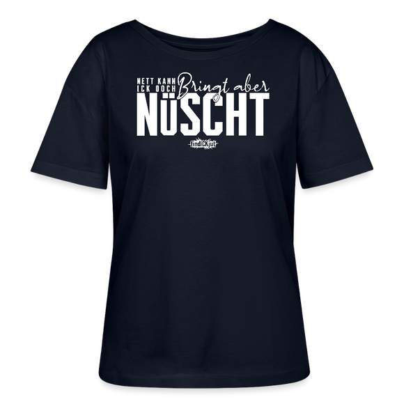 NETT KANN ICK OOCH-Rundhals Frauen Bio-T-Shirt dunkel - Navy
