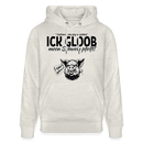 ICK GLOB, MEEN SCHWEIN PFEIFT!-Unisex Bio-Hoodie - Beige meliert