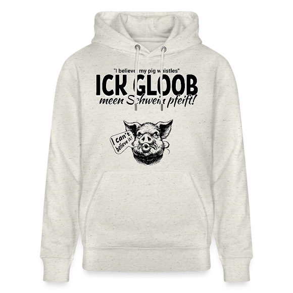 ICK GLOB, MEEN SCHWEIN PFEIFT!-Unisex Bio-Hoodie - Beige meliert