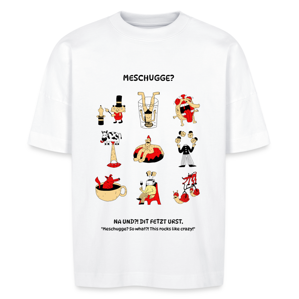 MESCHUGGE?- Unisex Oversize Bio-T-Shirt - Weiß