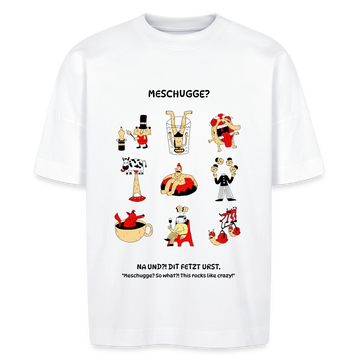 MESCHUGGE?- Unisex Oversize Bio-T-Shirt - Weiß