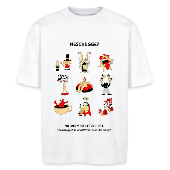MESCHUGGE?- Unisex Oversize Bio-T-Shirt - Weiß