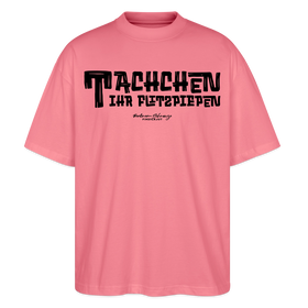 Berliner Begrüssung-TACHCHEN IHR FLITZPIEPEN-Oversized Unisex Bio T-Shirt - Pink 