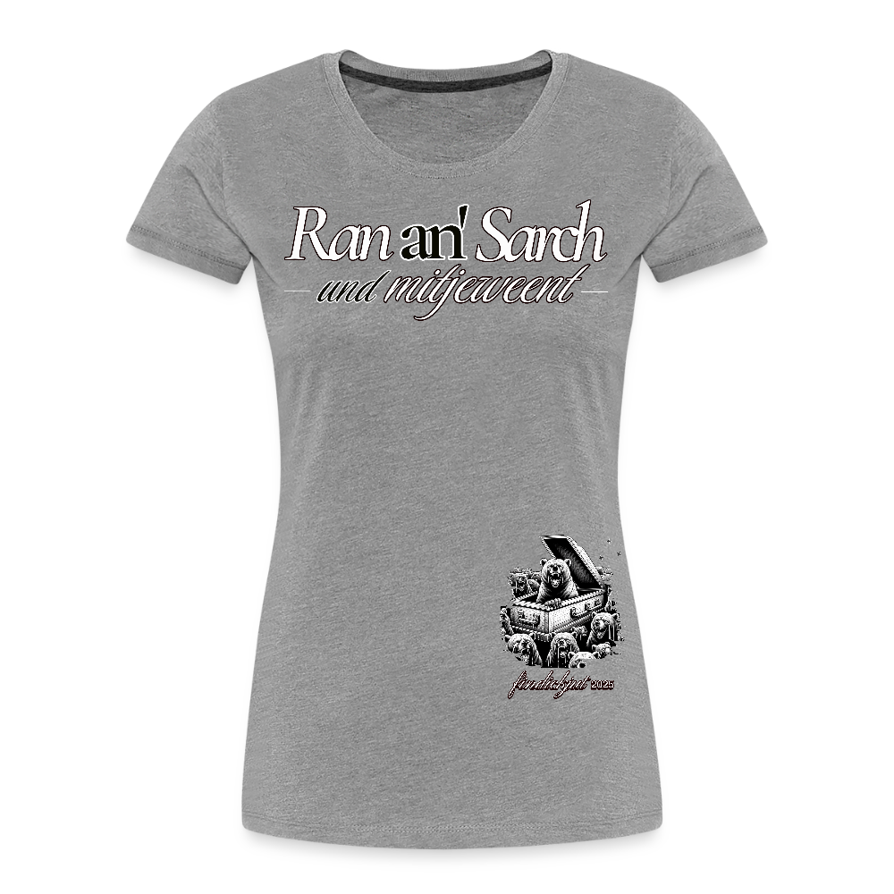 Ran an Sarch-Frauen Premium Bio T-Shirt IV - Grau meliert