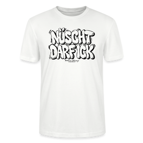 Berlin Shirt-NÜSCHT DARF ICK-Unisex T-Shirt - Weiß