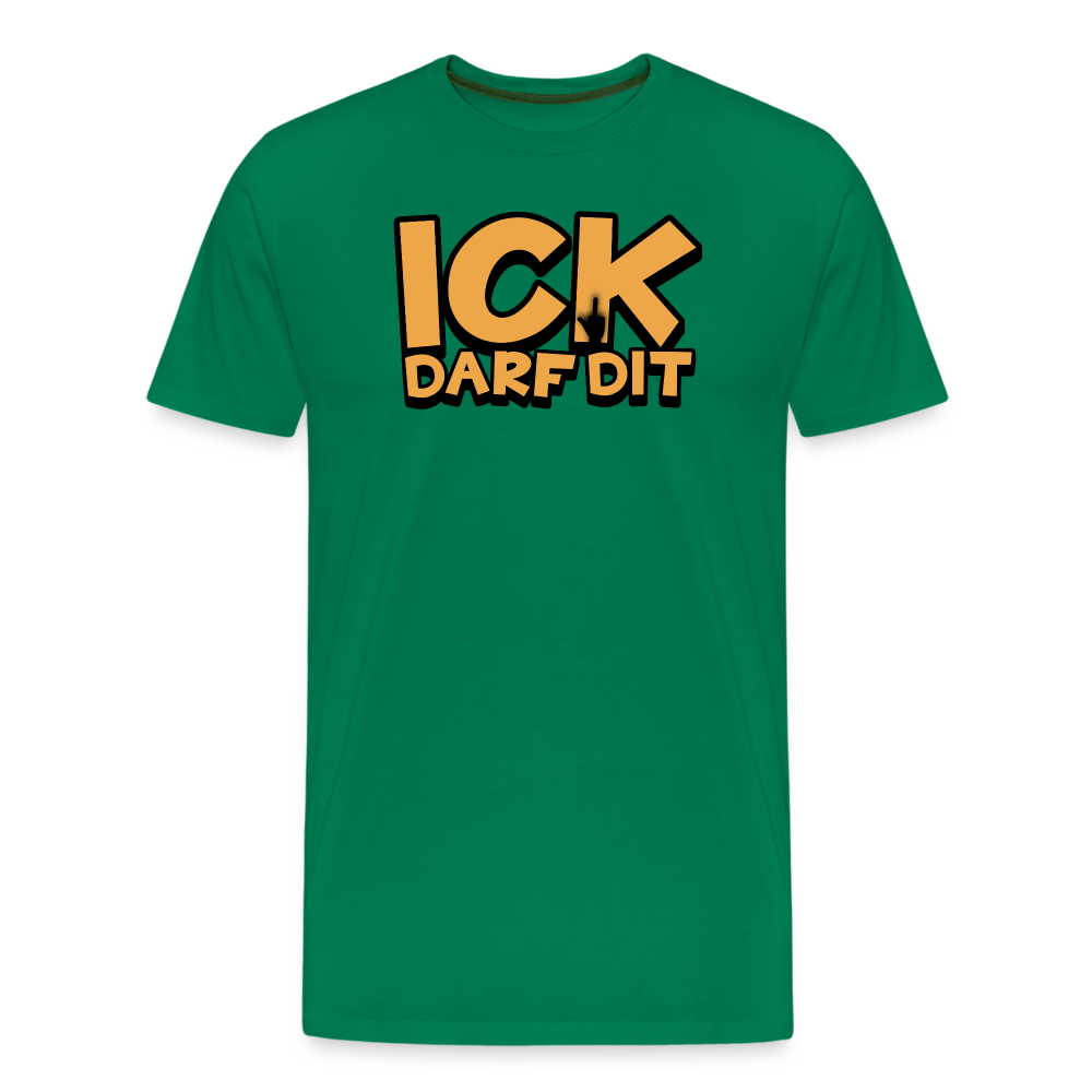 ICK DARF DIT - Männer Premium T-Shirt - Kelly Green