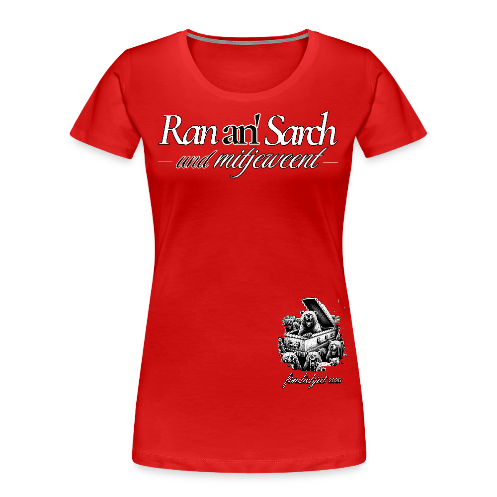 Ran an Sarch-Frauen Premium Bio T-Shirt IV - Rot