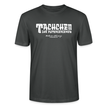 Berliner Begrüssung-TACHCHEN IHR FLITZPIEPEN-Unisex T-Shirt - Anthrazit
