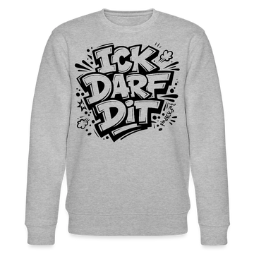ICK DARF DIT-Unisex Bio-Sweatshirt mit Berliner Schnauze - Grau meliert