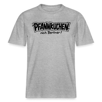 Dit Berlin Shirt-PFANNKUCHEN NICH BERLINER!-RELAXED FIT Unisex bio T-Shirt - Grau meliert