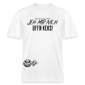 JEH MIR NICH UFFN KEKS!-Relaxed Fit Unisex Bio-T-Shirt - Weiß