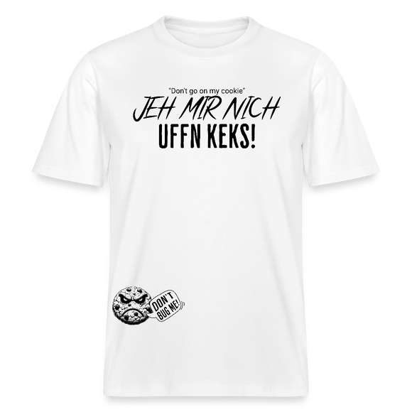 JEH MIR NICH UFFN KEKS!-Relaxed Fit Unisex Bio-T-Shirt - Weiß