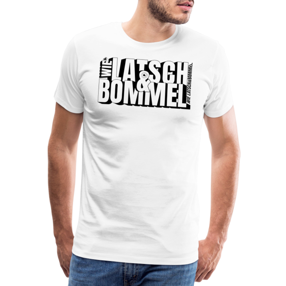 WIE LATSCH UND BOMMEL - Männer Premium T-Shirt - Weiß