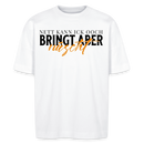 NETT KANN ICK OOCH -Unisex Oversize Bio-T-Shirt - Weiß