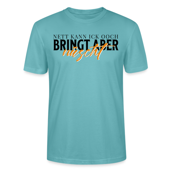 NETT KANN ICK OOCH - Unisex T-Shirt CRAFTER - Pastelltürkis