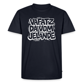 VAFATZ DA VOM JELÄNDE-Männer Premium BIO T-Shirt - Navy