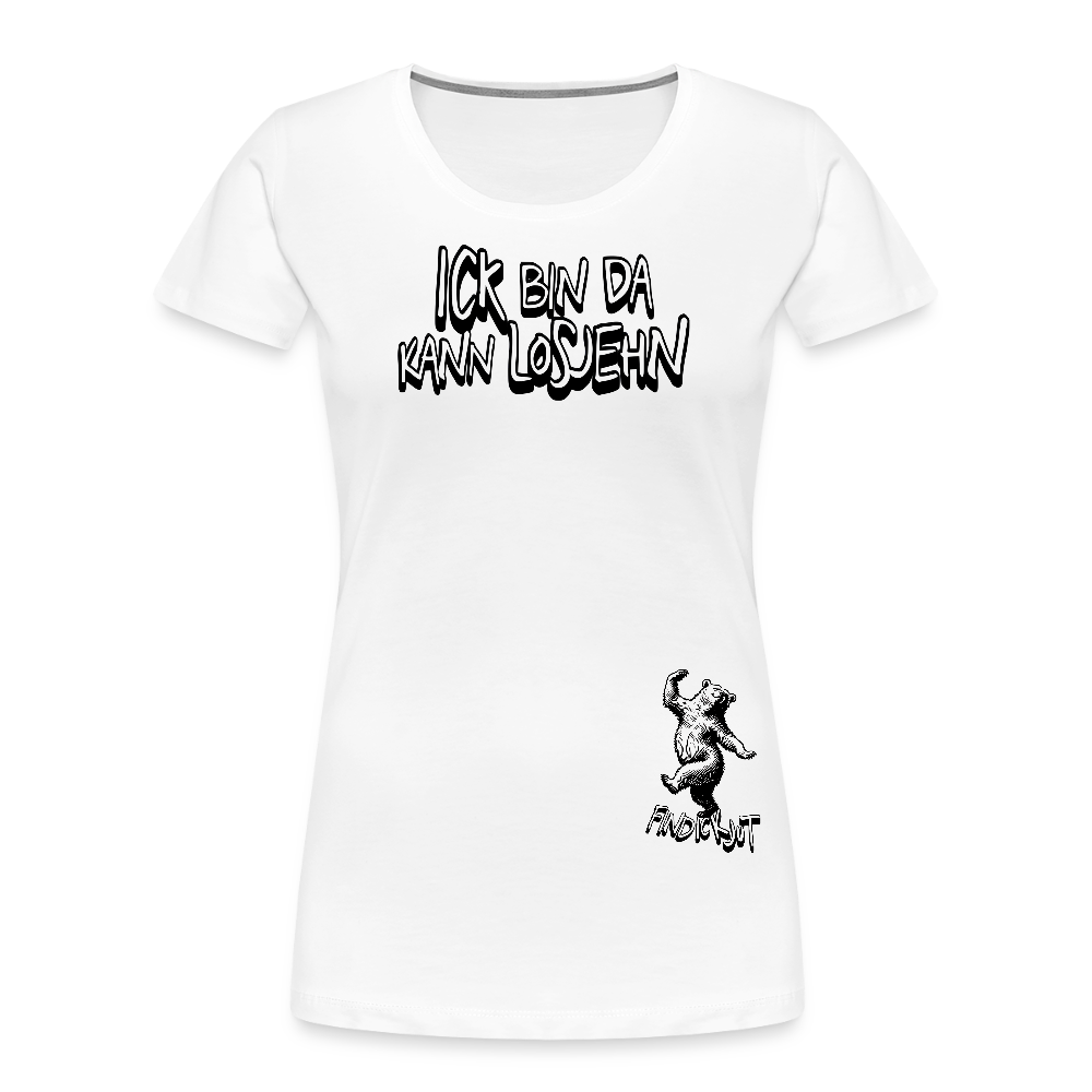 ICK BIN DA-Frauen Premium Bio T-Shirt - Weiß