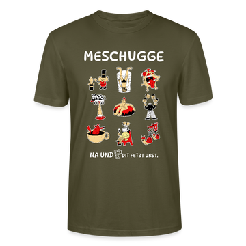 Berliner Verrücktheit-MESCHUGGE-Unisex T-Shirt BIO - Khaki
