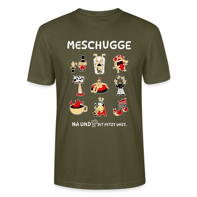 Berliner Verrücktheit-MESCHUGGE-Unisex T-Shirt BIO - Khaki