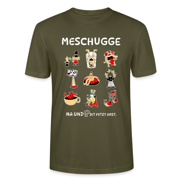 Berliner Verrücktheit-MESCHUGGE-Unisex T-Shirt BIO - Khaki