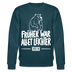 FRÜHER WAR ALLET LEICHTER-ICK OOCH-Unisex Bio-Sweatshirt - Dunkles Petrol