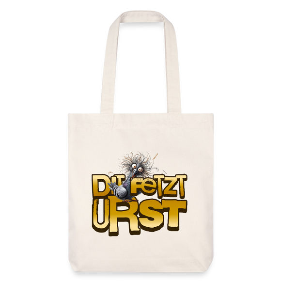 DIT FETZT URST - recycelter Heavyweight Stoffbeutel - Naturweiß