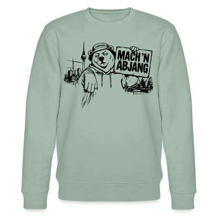Berliner Schnauze "MACH 'N ABJANG - Unisex Bio-Sweatshirt - Helles Graugrün