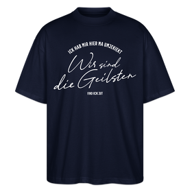 WIR SIND DIE GEILSTEN-Berlin26-Oversized Unisex Bio T-Shirtr - Navy