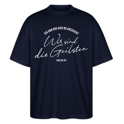 WIR SIND DIE GEILSTEN-Berlin26-Oversized Unisex Bio T-Shirtr - Navy