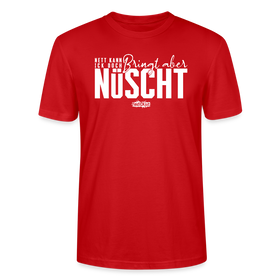 Berliner Spruch-NETT KANN ICK OOCH-Unisex T-Shirt Bio - Rot