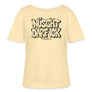 NÜSCHT DARF ICK-Rundhals Frauen Bio-T-Shirt mit bockiger Berliner Schnauze - Creme