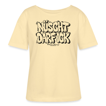 NÜSCHT DARF ICK-Rundhals Frauen Bio-T-Shirt mit bockiger Berliner Schnauze - Creme