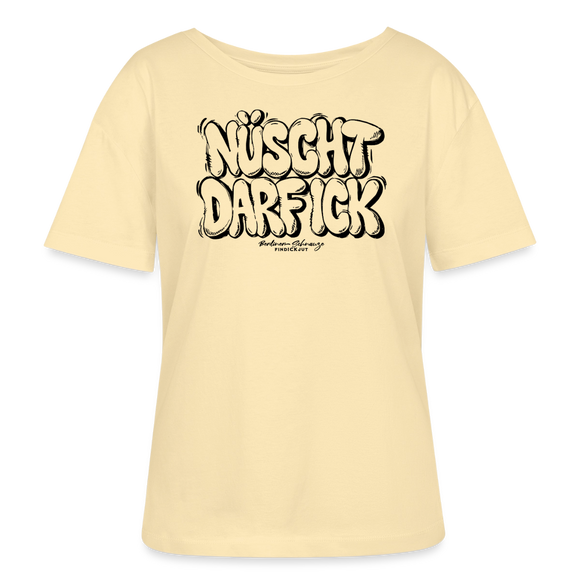 NÜSCHT DARF ICK-Rundhals Frauen Bio-T-Shirt mit bockiger Berliner Schnauze - Creme