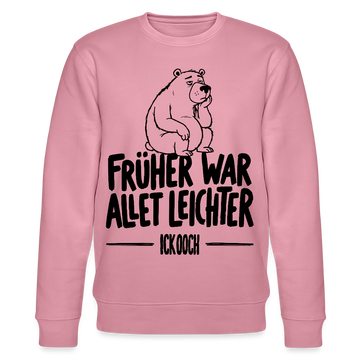 FRÜHER WAR ALLET LEICHTER-ICK OOCH-Unisex Bio-Sweatshirt mit Berliner Bär - Lila Traum
