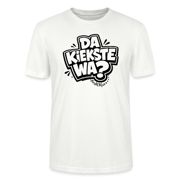 Berlin Shirt mit Spruch-DA KIEKSTE WA?-Unisex T-Shirt BIO - Weiß