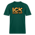 ICK DARF DIT -  Relaxed Fit Bio-T-Shirt - Forest