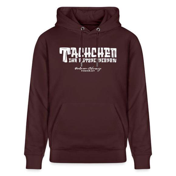 Berliner Begrüssung-TACHCHEN IHR FLITZPIEPEN- Bio-Hoodie - Maroon