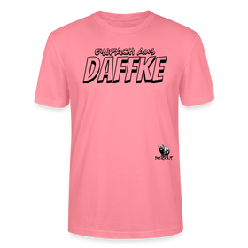 Berliner Spruch-EINFACH AUS DAFFKE-Unisex BIO T-Shirt - Pink 