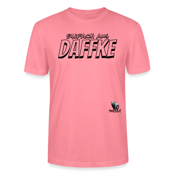 Berliner Spruch-EINFACH AUS DAFFKE-Unisex BIO T-Shirt - Pink 