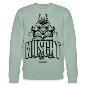 NÜSCHT MUSS ICK 2025-Unisex Bio-Sweatshirt mit Berliner Schnauze - Helles Graugrün