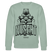 NÜSCHT MUSS ICK 2025-Unisex Bio-Sweatshirt mit Berliner Schnauze - Helles Graugrün