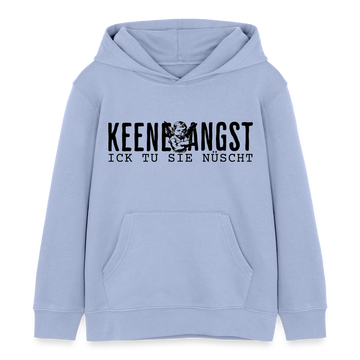 KEENE ANGST ICK TU SIE NÜSCHT - Bio-Hoodie Mini - Sky