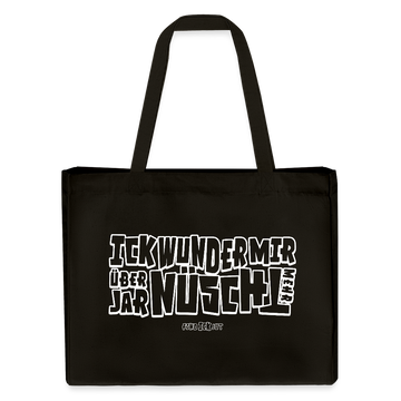 Berliner Spruch-ICK WUNDER MIR ÜBER JAR NÜSCHT MEHR-Einkaufstasche - weiss gerahmte Blockschrift auf Schwarzem Stoff.