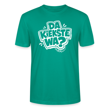 Berlin Shirt mit Spruch- DA KIEKSTE WA?-Unisex T-Shirt Bio - Blaugrün