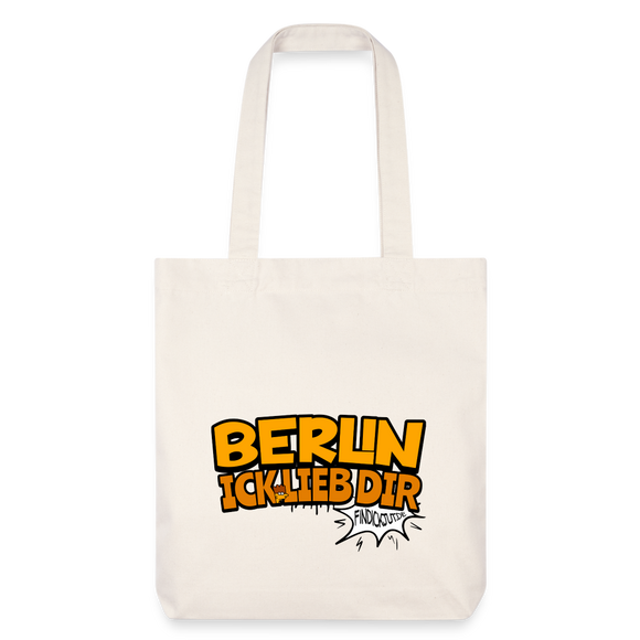 BERLIN ICK LIEB DIR - recycelter Heavyweight Stoffbeutel - Naturweiß