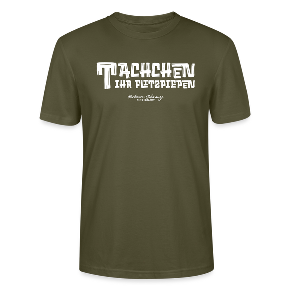 Berliner Begrüssung-TACHCHEN IHR FLITZPIEPEN-Unisex T-Shirt - Khaki