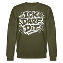 ICK DARF DIT-Unisex Bio-Sweatshirt mit Berliner Schnauze - Khaki