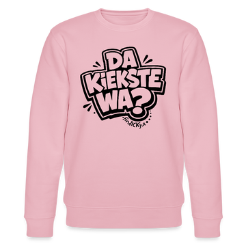 Berliner Spruch-DA KIEKSTE WA?-Unisex Bio-Sweatshirt - Hellrosa