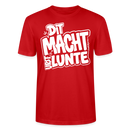 Berlin Shirt mit echt Berliner Spruch-DIT MACHT URST LUNTE-Unisex BIO T-Shirt - Rot