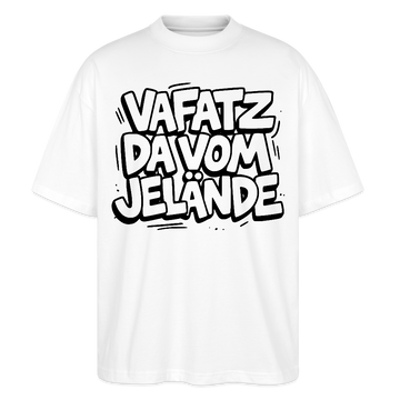 Berliner Schnauze-VAFATZ DA VOM JELÄNDE-Oversized Unisex Bio T-Shirt - Weiß